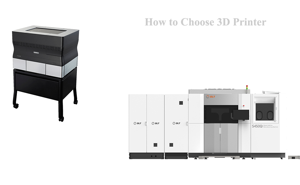 How to Choose 3D Printer